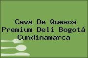 Ver cava de quesos premium deli bogota cundinamarca Cava De Quesos Premium Deli Bogotá Cundinamarca