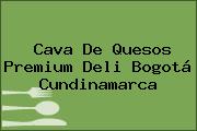 Cava De Quesos Premium Deli Bogotá Cundinamarca