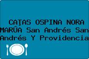 CAÞAS OSPINA NORA MARÚA San Andrés San Andrés Y Providencia