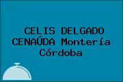 CELIS DELGADO CENAÚDA Montería Córdoba