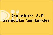 Cenadero J.M Simacota Santander