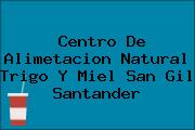 Centro De Alimetacion Natural Trigo Y Miel San Gil Santander