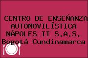 CENTRO DE ENSEÑANZA AUTOMOVILÍSTICA NÁPOLES II S.A.S. Bogotá Cundinamarca