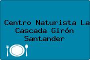 Centro Naturista La Cascada Girón Santander