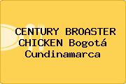 CENTURY BROASTER CHICKEN Bogotá Cundinamarca