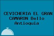 CEVICHERIA EL GRAN CAMARON Bello Antioquia