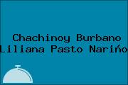 Chachinoy Burbano Liliana Pasto Nariño