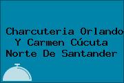 Charcuteria Orlando Y Carmen Cúcuta Norte De Santander