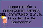 CHARCUTERÚA Y CARNICERIA BRISAS DEL CATATUMBO S.A.S. Tibú Norte De Santander