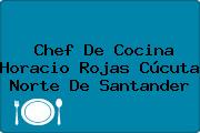Chef De Cocina Horacio Rojas Cúcuta Norte De Santander