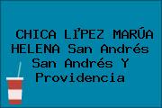 CHICA LµPEZ MARÚA HELENA San Andrés San Andrés Y Providencia
