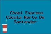 Chopi Express Cúcuta Norte De Santander