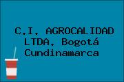 C.I. AGROCALIDAD LTDA. Bogotá Cundinamarca