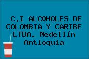 C.I ALCOHOLES DE COLOMBIA Y CARIBE LTDA. Medellín Antioquia