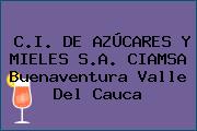 C.I. DE AZÚCARES Y MIELES S.A. CIAMSA Buenaventura Valle Del Cauca