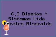 C.I Diseños Y Sistemas Ltda. Pereira Risaralda
