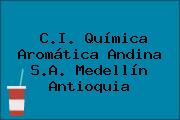 C.I. Química Aromática Andina S.A. Medellín Antioquia