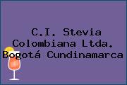 Ver ci stevia colombiana ltda bogota cundinamarca C.I. Stevia Colombiana Ltda. Bogotá Cundinamarca