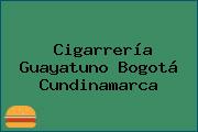 Cigarrería Guayatuno Bogotá Cundinamarca