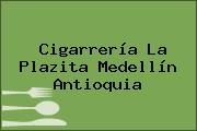 Cigarrería La Plazita Medellín Antioquia