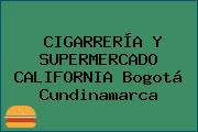 CIGARRERÍA Y SUPERMERCADO CALIFORNIA Bogotá Cundinamarca