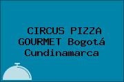 CIRCUS PIZZA GOURMET Bogotá Cundinamarca