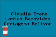 Claudia Irene Lastra Benavides Cartagena Bolívar