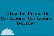 Club De Pesca De Cartagena Cartagena Bolívar