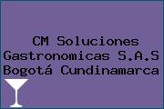 CM Soluciones Gastronomicas S.A.S Bogotá Cundinamarca