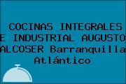 COCINAS INTEGRALES E INDUSTRIAL AUGUSTO ALCOSER Barranquilla Atlántico