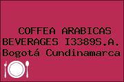 COFFEA ARABICAS BEVERAGES I3389S.A. Bogotá Cundinamarca