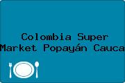 Colombia Super Market Popayán Cauca