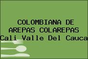 COLOMBIANA DE AREPAS COLAREPAS Cali Valle Del Cauca