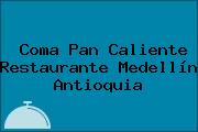 Coma Pan Caliente Restaurante Medellín Antioquia