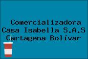 Comercializadora Casa Isabella S.A.S Cartagena Bolívar