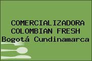 COMERCIALIZADORA COLOMBIAN FRESH Bogotá Cundinamarca