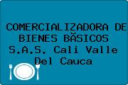 Ver comercializadora de bienes basicos sas cali valle del cauca COMERCIALIZADORA DE BIENES BÃSICOS S.A.S. Cali Valle Del Cauca