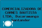 COMERCIALIZADORA DE CARNES BAUTISTA LTDA. Bucaramanga Santander