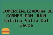 COMERCIALIZADORA DE CARNES DON JUAN Palmira Valle Del Cauca