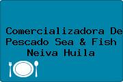 Comercializadora De Pescado Sea & Fish Neiva Huila