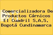 Comercializadora De Productos Cárnicos El Cuadril S.A.S. Bogotá Cundinamarca