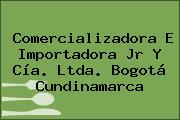 Comercializadora E Importadora Jr Y Cía. Ltda. Bogotá Cundinamarca