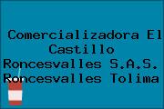 Comercializadora El Castillo Roncesvalles S.A.S. Roncesvalles Tolima
