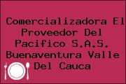 Comercializadora El Proveedor Del Pacifico S.A.S. Buenaventura Valle Del Cauca