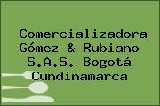 Comercializadora Gómez & Rubiano S.A.S. Bogotá Cundinamarca