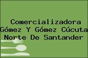 Comercializadora Gómez Y Gómez Cúcuta Norte De Santander