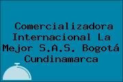 Comercializadora Internacional La Mejor S.A.S. Bogotá Cundinamarca