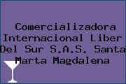 Comercializadora Internacional Liber Del Sur S.A.S. Santa Marta Magdalena