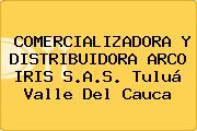 COMERCIALIZADORA Y DISTRIBUIDORA ARCO IRIS S.A.S. Tuluá Valle Del Cauca