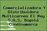 Comercializadora Y Distribuidora Multicarnes El Rey S.A.S. Bogotá Cundinamarca